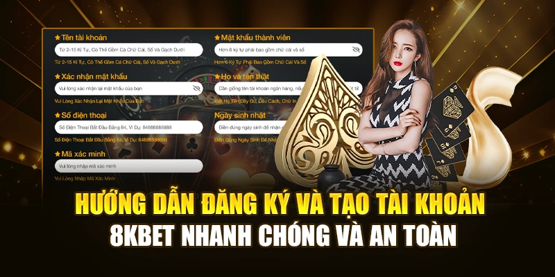 Hướng dẫn đăng ký và tạo tài khoản 8KBET nhanh chóng và an toàn